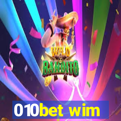 010bet wim
